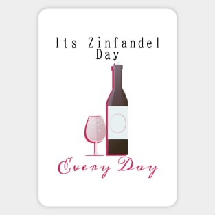 Its Zinfandel Day Every Day Sticker